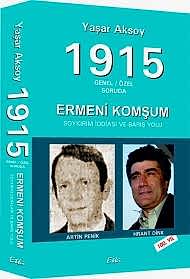 1915  Genel / Özel Soruda Ermeni Komşum Soykırım İddiası ve Barış yolu kapağı