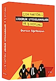 Çok Faktörlü Liderlik Uygulamaları ve İş Doyumu kapağı
