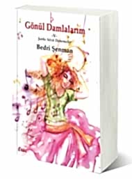 Gönül Damlalarım -V- Şarkı Sözü Denemeleri